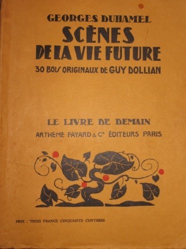 Scènes de la vie future. 30 bois originaux de Guy …