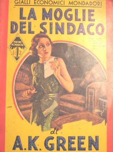 La moglie del sindaco. Romanzo. Traduzione di Alberto Tedeschi.