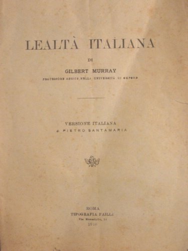 Lealtà italiana. Versione italiana di Pietro Santamaria.