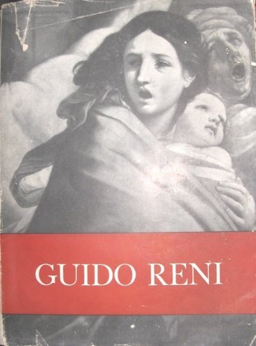 Mostra di Guido Reni. Catalogo critico a cura di Gian …