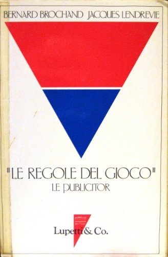 “Le regole del gioco”. Le Publicitor. Traduzione e consulenza editoriale …