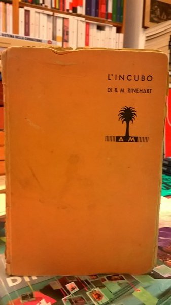 L’incubo. Romanzo. Traduzione autorizzata dall’inglese.