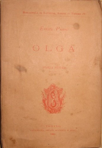 Olga. Storia intima. Versione dal francese del dott. Enrico Parigi.