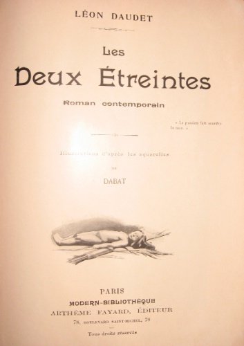 Les deux étreintes. Roman contemporain. Illustrations d’après les aquarelles de …