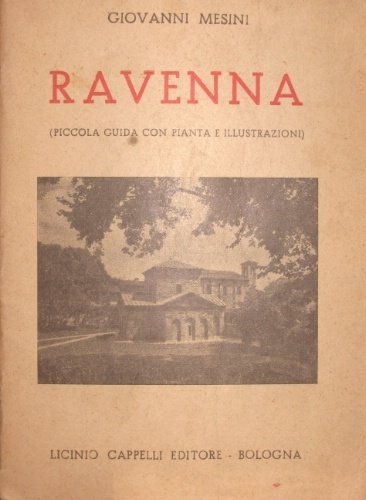 Ravenna. (Piccola guida). Quinta edizione.