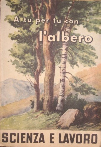 A tu per tu con l’albero.