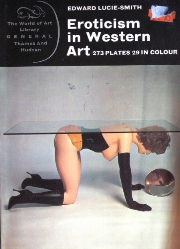 Eroticism in Western Art. With 273 illustrations, 29 in colour.