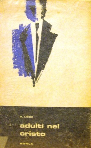 Adulti nel Cristo. Traduzione di Giuseppe Bonino.