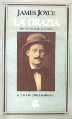 La grazia. A cura di Carla Marengo. Traduzione di Margherita …