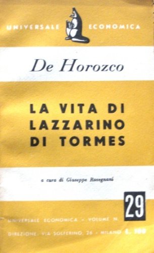 La vita di Lazzarino di Tormes. A cura di Giuseppe …
