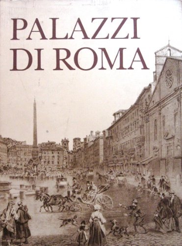 Palazzi di Roma. Fotografie di Nicola Oscuro. Consulenza tecnica di …