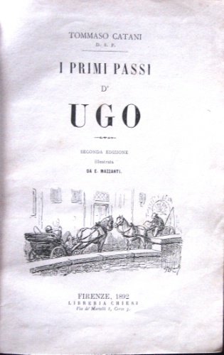 I primi passi d'Ugo. Seconda edizione illustrata da E. Mazzanti.