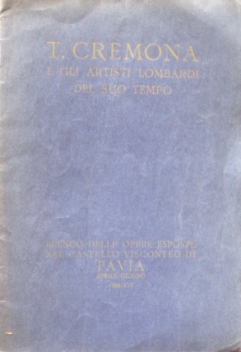 T. Cremona. E gli artisti lombardi del suo tempo. Elenco …