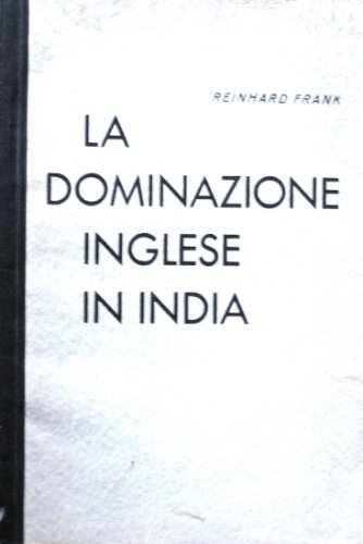 La dominazione inglese in India.