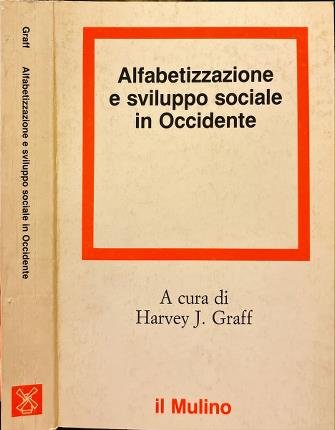 Alfabetizzazione e sviluppo sociale in Occidente.