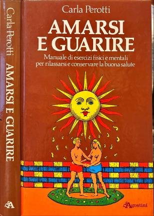 Amarsi e guarire.