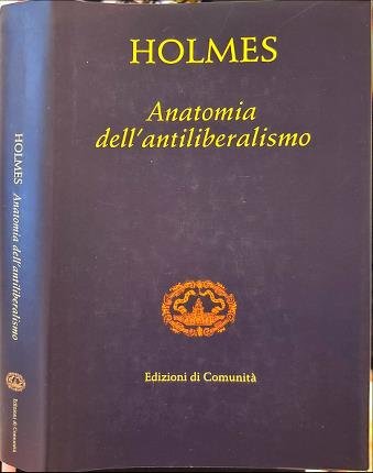 Anatomia dell'antiliberalismo.