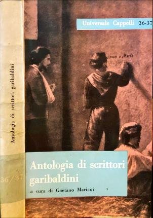 Antologia di scrittori garibaldini.