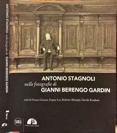 Antonio Stagnoli nelle fotografie di Gianni Berengo Gardin.
