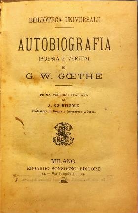 Autobiografia (Poesia e verità). Fausto. I dolori del giovine Werther.