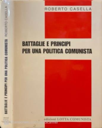 Battaglie e principi per una politica comunista. | Immagine principale