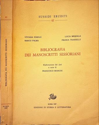 Bibliografia dei manoscritti Sessoriani.