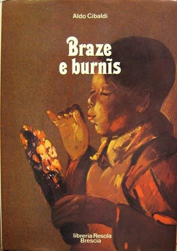 Braze e burnis.