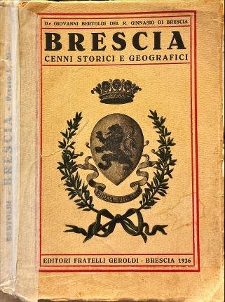 Brescia cenni storici e geografici.