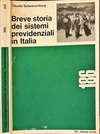 Breve storia dei sistemi previdenziali in Italia.
