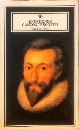 Canzoni e sonetti. Jonh Donne.