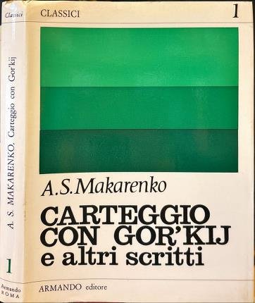 Carteggio con Gor'kij e altri scritti.