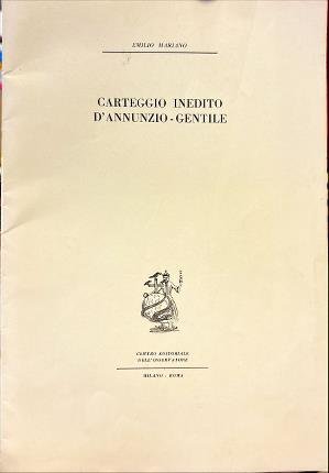 Carteggio inedito D'Annunzio-Gentile.