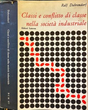 Classi e conflitto di classe nella società industriale.