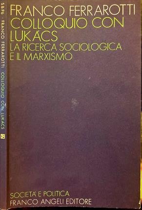 Colloquio con Lukacs.