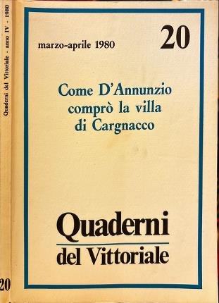 Come D' Annunzio comprò la villa di Cargnacco.