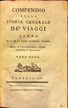 Compendio della storia generale de' viaggi. Opera di M. De …