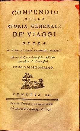 Compendio della storia generale de' viaggi. Opera di M. De …