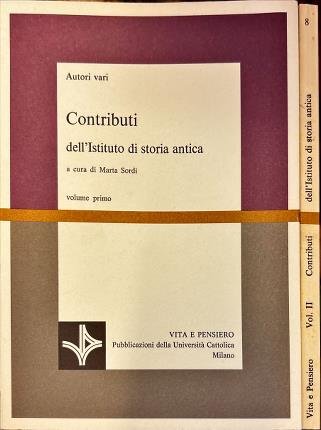 Contributi dell'Istituto di storia antica. Volume primo e volume secondo.