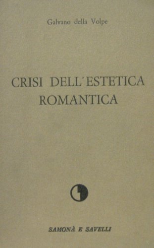 Crisi dell’estetica romantica.