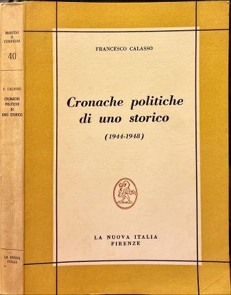 Cronache politiche di uno storico (1944-1948).