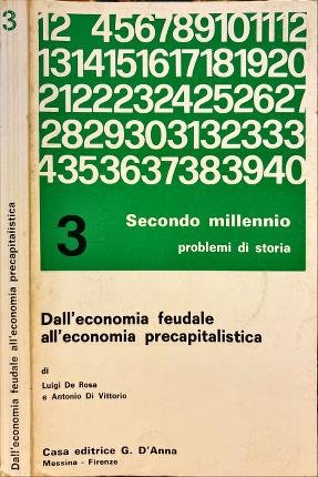 Dall'economia feudale all'economia precapitalistica.