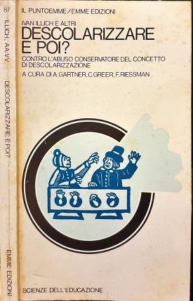 Descolarizzare e poi?