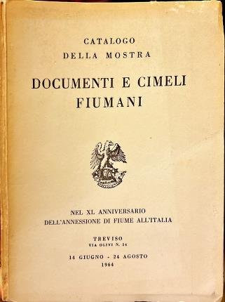 Documenti e cimeli fiumani.