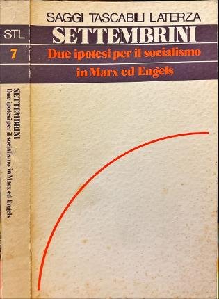 Due ipotesi per il socialismo in Marx ed Engels.