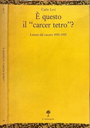 E' questo il carcer tetro?