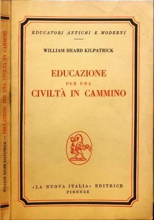 Educazione per una civiltà in cammino.