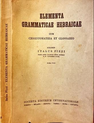 Elementa grammaticae hebraicae cum chrestomathia et glossario.