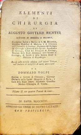 Elementi di chirurgia di Augusto Gottlieb Richter dottore in medicina …