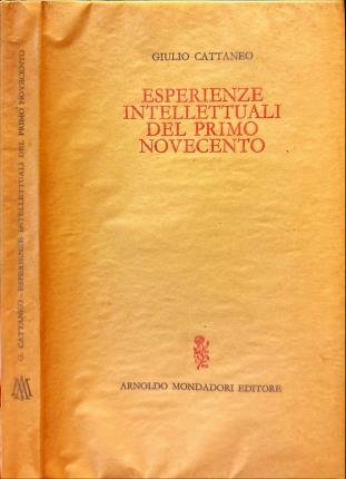 Esperienze intellettuali del primo novecento.