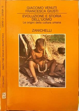 Evoluzione e storia dell'uomo.